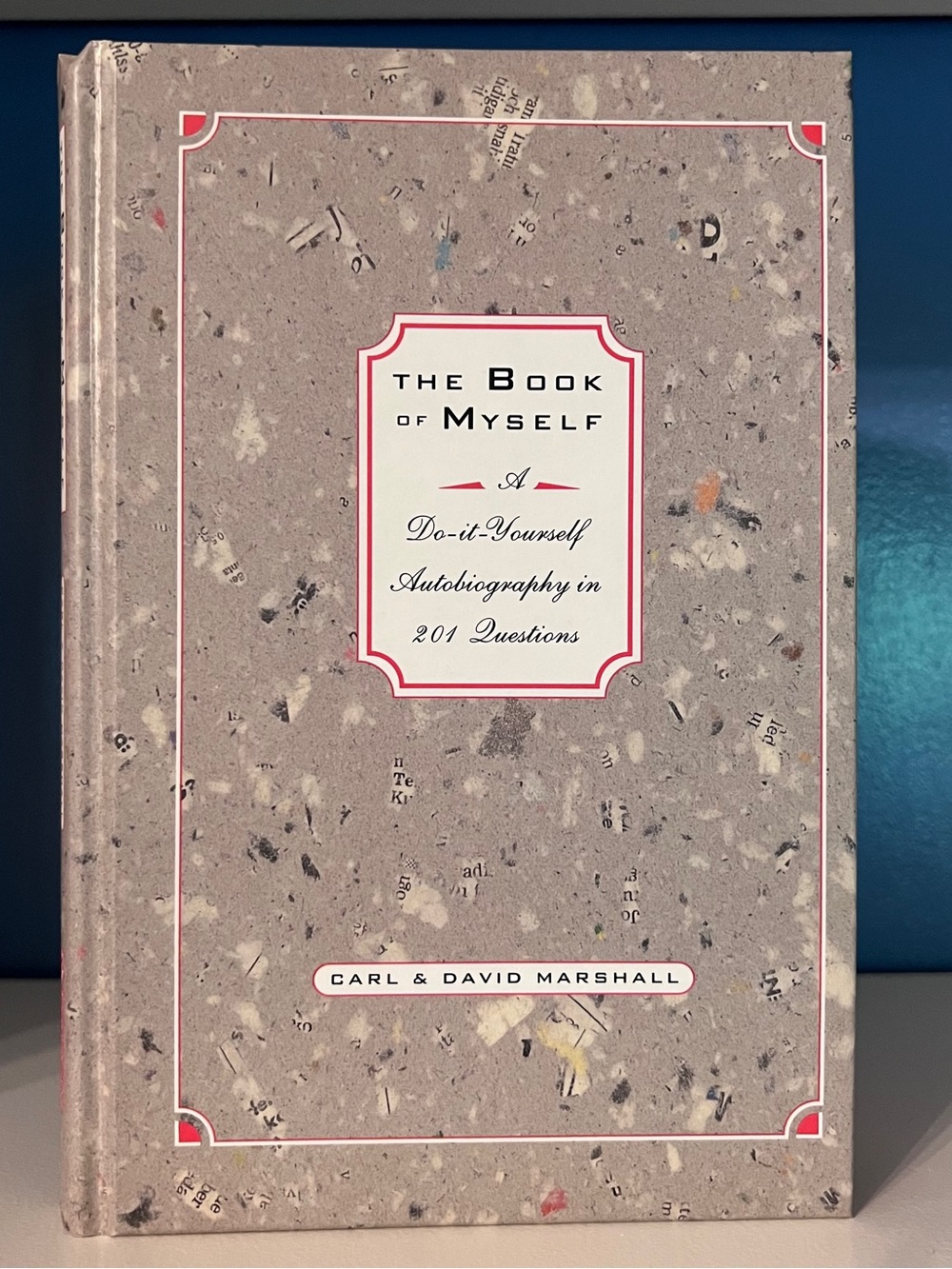 The Book of Myself - Autobiography in 201 Questions - Hardcover